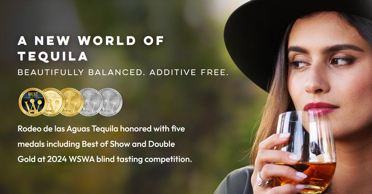 Rodeo De Las Aguas - An Elegant New World Of Tequila – Rodeo De Las ...